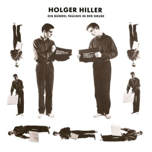 Hiller Holger - Ein Bündel Fäulnis In Der Grube i gruppen VI TIPSER / Julegavetips Vinyl hos Bengans Skivbutik AB (5511397)