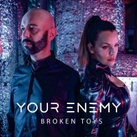 Your Enemy - Broken Toys i gruppen VI TIPSER / Fredagsutgivelser / Fredag den 26:e Jan 24 hos Bengans Skivbutik AB (5511407)