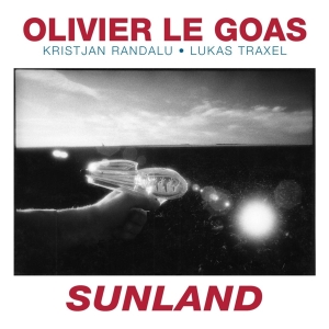 Olivier Le Goas - Sunland i gruppen Kommende produkter - 10 procent hos Bengans Skivbutik AB (5511425)