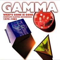 Gamma - What's Gone Is Gone - The Elektra R i gruppen CD / Pop-Rock hos Bengans Skivbutik AB (5511595)