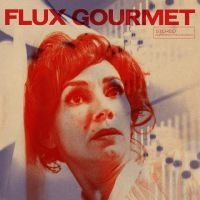 Various Artists - Flux Gourmet - Original Motion Pict i gruppen VI TIPSER / Fredagsutgivelser / Fredag den 26:e Jan 24 hos Bengans Skivbutik AB (5511648)