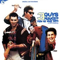 Original Off-Broadway Cast - 3 Guys Naked From The Waist Down i gruppen VI TIPSER / Hjem - CD Nyheter & Kommende hos Bengans Skivbutik AB (5511662)