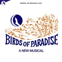 Original Off-Broadway Cast - Birds Of Paradise i gruppen VI TIPSER / Hjem - CD Nyheter & Kommende hos Bengans Skivbutik AB (5511709)