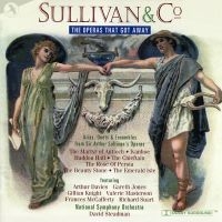 Original Off-Broadway Cast - Sullivan And Co.:The Operas That Go i gruppen VI TIPSER / Hjem - CD Nyheter & Kommende hos Bengans Skivbutik AB (5511720)