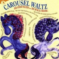 Various Artists - Carousel Waltz And Other Waltzes Fr i gruppen VI TIPSER / Hjem - CD Nyheter & Kommende hos Bengans Skivbutik AB (5511726)