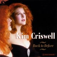 Criswell Kim - Back To Before i gruppen VI TIPSER / Hjem - CD Nyheter & Kommende hos Bengans Skivbutik AB (5511733)