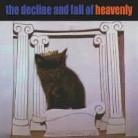 Heavenly - The Decline And Fall Of Heavenly (I i gruppen VI TIPSER / Fredagsutgivelser / Fredag den 2:e Februari 2024 hos Bengans Skivbutik AB (5512254)