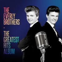 Everly Brothers The - Greatest Hits Collection The i gruppen CD hos Bengans Skivbutik AB (5512267)