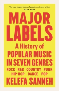 Kelefa Sanneh - Major Labels. A History Of Popular.. i gruppen Øvrige Bøker hos Bengans Skivbutik AB (5512285)