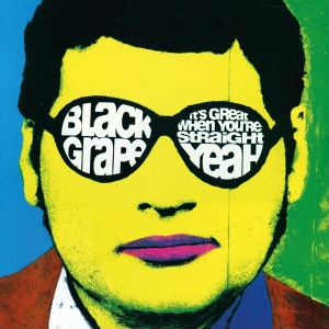 Black Grape - It's Great When You're Straight... Yeah i gruppen VI TIPSER / Fredagsutgivelser / Fredag den 26:e Jan 24 hos Bengans Skivbutik AB (5512376)