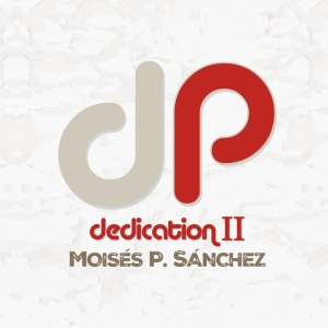 Moises P. Sanchez - Dedication Ii i gruppen Kommende produkter - 10 procent hos Bengans Skivbutik AB (5512507)