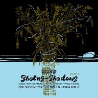 Zisl Slepovitch Ensemble & Sasha Lu - Shotns - Shadows: Songs From Testim i gruppen VI TIPSER / Fredagsutgivelser / Fredag den 26:e Jan 24 hos Bengans Skivbutik AB (5512530)