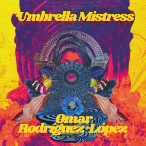 Omar Rodríguez-López - Umbrella Mistress i gruppen VI TIPSER / Fredagsutgivelser / Fredag den 19e Jan 24 hos Bengans Skivbutik AB (5512570)