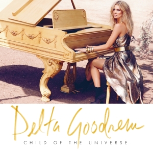 Delta Goodrem - Child Of The Universe i gruppen VI TIPSER / Fredagsutgivelser / Fredag den 26:e Jan 24 hos Bengans Skivbutik AB (5512692)