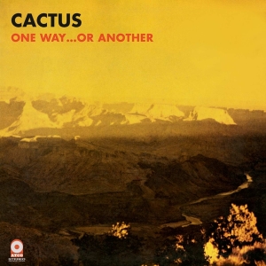 Cactus - One Way...Or Another i gruppen VI TIPSER / Fredagsutgivelser / Fredag den 2:e Februari 2024 hos Bengans Skivbutik AB (5512695)