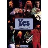 Yes - A Visual Biography Ii: 1982-2022 (B i gruppen VI TIPSER / MusikkkBøker hos Bengans Skivbutik AB (5512884)