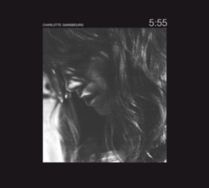 Charlotte Gainsbourg - 5:55 (2Lp) i gruppen VI TIPSER / Bengans Personal tipser / Franske Favoritter hos Bengans Skivbutik AB (5512909)