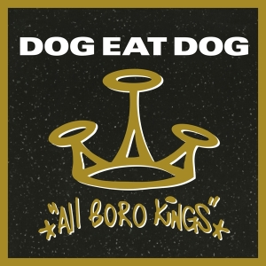 Dog Eat Dog - All Boro Kings i gruppen VI TIPSER / Fredagsutgivelser / Fredag den 2:e Februari 2024 hos Bengans Skivbutik AB (5512925)