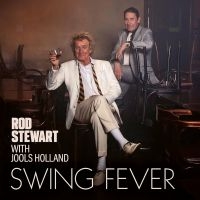 Rod Stewart With Jools Holland - Swing Fever i gruppen VI TIPSER / Fredagsutgivelser / Fredag Den 23:e Februari 2024 hos Bengans Skivbutik AB (5512989)