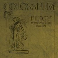 Colosseum - Elegy ? The Recordings 1968-1971 6C i gruppen Kommende produkter - 10 procent hos Bengans Skivbutik AB (5513095)