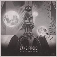 Sang Froid - All-Nighter **Germany And Italy Onl i gruppen VI TIPSER / Fredagsutgivelser / Fredag den 5:e Jan 24 hos Bengans Skivbutik AB (5513108)