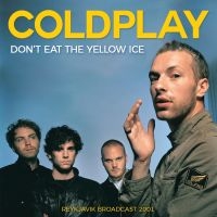 Coldplay - Don't Eat The Yellow Ice i gruppen VI TIPSER / Fredagsutgivelser / Fredag den 12:e Jan 24 hos Bengans Skivbutik AB (5513175)