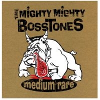 Mighty Mighty Bosstones The - Medium Rare i gruppen CD / Pop-Rock hos Bengans Skivbutik AB (5513298)