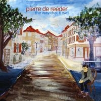 De Reeder Pierre - The Way That It Was i gruppen CD / Pop-Rock hos Bengans Skivbutik AB (5513390)