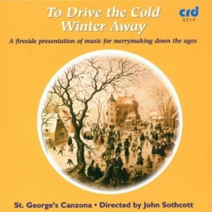 St Georges Canzona / John Sothcott - To Drive The Cold Winter Away: A Fi i gruppen Musikk / CD-R / Klassisk hos Bengans Skivbutik AB (5513464)