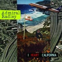 Admiral Radley - I Heart California i gruppen CD / Pop-Rock hos Bengans Skivbutik AB (5513589)