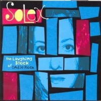 Solex - The Laughing Stock Of Indie Rock i gruppen CD / Pop-Rock hos Bengans Skivbutik AB (5513616)