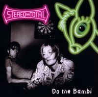 Stereo Total - Do The Bambi i gruppen CD / Pop-Rock hos Bengans Skivbutik AB (5513669)