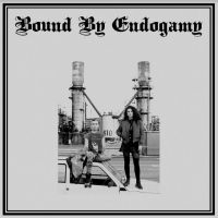 Bound By Endogamy - Bound By Endogamy i gruppen VI TIPSER / Fredagsutgivelser / Fredag den 26:e Jan 24 hos Bengans Skivbutik AB (5513782)