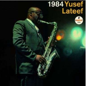 Yusef Lateef - 1984 i gruppen VI TIPSER / Fredagsutgivelser / Fredag den 19e Jan 24 hos Bengans Skivbutik AB (5513812)