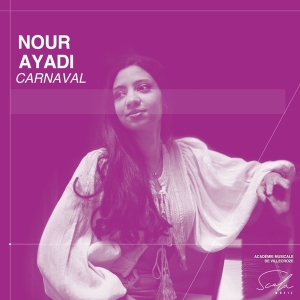 Nour Ayadi - Carnaval i gruppen VI TIPSER / Fredagsutgivelser / Fredag den 19e Jan 24 hos Bengans Skivbutik AB (5513821)