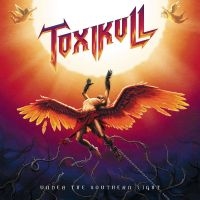 Toxikull - Under The Southern Light i gruppen Kommende produkter - 10 procent hos Bengans Skivbutik AB (5513849)