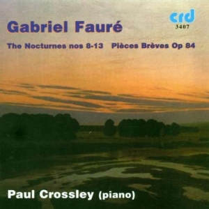 Fauré Gabriel - Nocturnes 8-13 / Pieces Breves Op.8 i gruppen Musikk / CD-R / Klassisk hos Bengans Skivbutik AB (5514162)