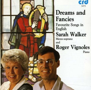 Sarah Walker Roger Vignoles - Dreams & Fancies - 24 Favourite Son i gruppen Musikk / CD-R / Klassisk hos Bengans Skivbutik AB (5514240)