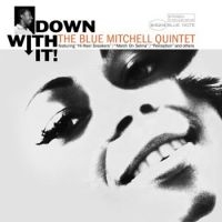 The Blue Mitchell Quintet - Down With It! i gruppen VI TIPSER / Fredagsutgivelser / Fredag den 2:e Februari 2024 hos Bengans Skivbutik AB (5514346)