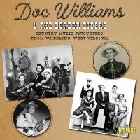 Williams Doc & The Border Riders - Country Music Favourites From Wheel i gruppen VI TIPSER / Fredagsutgivelser / Fredag den 12:e Jan 24 hos Bengans Skivbutik AB (5514415)