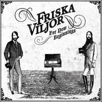 Friska Viljor - For New Beginnings i gruppen VI TIPSER / Fredagsutgivelser / Fredag Den 23:e Februari 2024 hos Bengans Skivbutik AB (5514463)