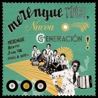 Various Artists - Merengue Típico: Nueva Generación! i gruppen VI TIPSER / Fredagsutgivelser / Fredag den 2:e Februari 2024 hos Bengans Skivbutik AB (5514473)