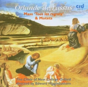 Lassus Orlando Di - Mass 'Tous Les Regretz' & Motets i gruppen Musikk / CD-R / Klassisk hos Bengans Skivbutik AB (5514514)