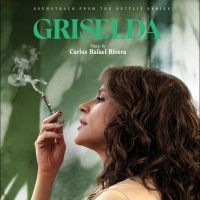 Rafael Rivera Carlos - Griselda (Soundtrack From The Netfl i gruppen VI TIPSER / Fredagsutgivelser / Fredag den 2:e Februari 2024 hos Bengans Skivbutik AB (5514580)