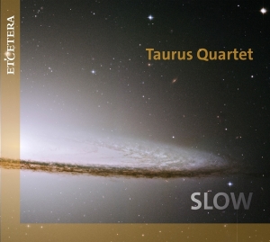 Taurus Quartet - Slow i gruppen VI TIPSER / Fredagsutgivelser / Fredag den 26:e Jan 24 hos Bengans Skivbutik AB (5514680)