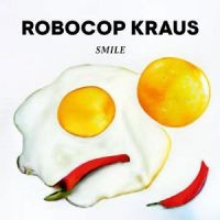 Robocop Kraus - Smile i gruppen VINYL / Pop-Rock hos Bengans Skivbutik AB (5514817)