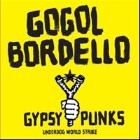 Gogol Bordello - Gypsy Punks Underdog World Strike i gruppen VI TIPSER / Julegavetips Vinyl hos Bengans Skivbutik AB (5514881)