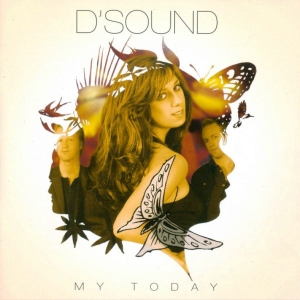 D Sound - My Today i gruppen CD / Dance-Techno,Norsk Musikkk hos Bengans Skivbutik AB (5514976)