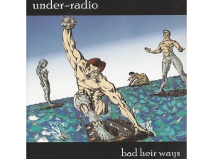 Under-Radio - Bad Heir Ways i gruppen CD / Finsk Musikkk,Pop-Rock hos Bengans Skivbutik AB (5515052)