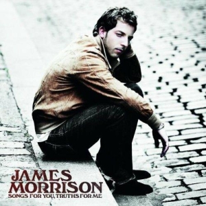 James Morrison - Songs For You, Truths For Me i gruppen 10399 hos Bengans Skivbutik AB (5515056)